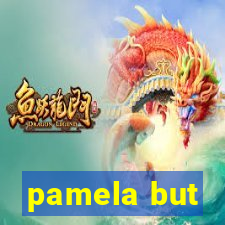 pamela but